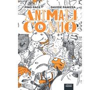Libri Pino Pace - Animalicomio. Ediz. Illustrata