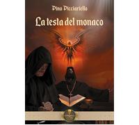 Libri Pino Picciariello - La testa del monaco - 2024 (Parole)