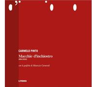 Libri Pinto Carmelo - Macchie D'inchiostro. 1964-2022. Ediz. Illustrata