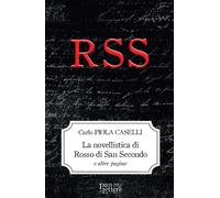 Novellistica Di Rosso Di San Secondo E Altre Pagine - Carlo Piola Caselli - 2024