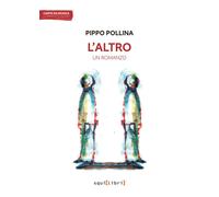 Libri Pippo Pollina - L'altro - 2023