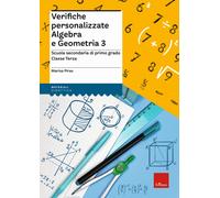 Libri Piras Marisa - Verifiche Personalizzate. Algebra E Geometria. Scuola Secon