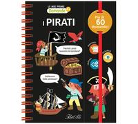 Libri Pirati. Le Mie Prime Domande. Ediz. A Colori. Ediz. A Spirale (I)