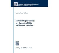 Libri Pisani Tedesco Andrea - Strumenti Privatistici Per La Sostenibilita Ambien