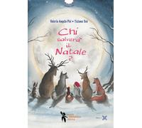 Libri Pisi Valeria Angela / Tosi Tiziana - Chi Salvera Il Natale? Ediz. A Colori