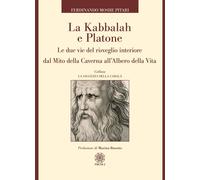 Libri Pitari Ferdinando Moshe - La Kabbalah E Platone. Le Due Vie Del Risveglio
