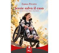 Libri Pivato Emma - Jessie Salva Il Caso