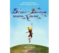 Libri Pizzala Cristina / Guerini Rocco Paolo - Storia Del Bambino Che Voleva Vol