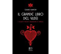 Libri Planson Claude - Il Grande Libro Del Vudu. I Segreti Svelati, Iniziazione