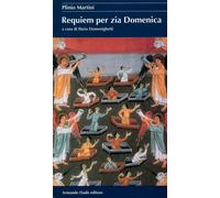 Libri Plinio Martini - Requiem per zia Domenica - 2003
