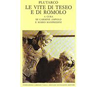 Libri Plutarco - Le Vite Di Teseo E Di Romolo