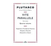 Libri Plutarco - Vite Parallele. Testo Greco A Fronte #04