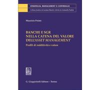 Banche e SGR nella catena del valore dell'asset management. Profili di redditività e valore