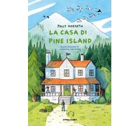 La casa di Pine Island. Ediz. illustrata - Horvath Polly