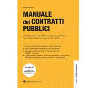 Libri Pompili Michele - Manuale Dei Contratti Pubblici. Gestire Con Efficacia Il