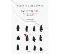Libri Ponti Antonio Carlo - Schegge. Punti Spunti Appunti 2020-2022