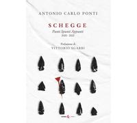 Libri Ponti Antonio Carlo - Schegge. Punti Spunti Appunti 2020-2022