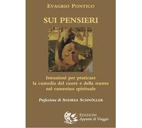 Sui pensieri. Istruzioni per praticare la custodia del cuore e della mente nel cammino spirituale
