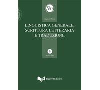 Libri Ponzio Augusto - Linguistica Generale, Scrittura Letteraria E Traduzione