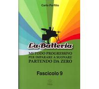 Libri Porfilio, Carlo. - La Batteria. Metodo Progressivo Per Imparare A Suonare