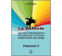 Libri Porfilio, Carlo. - La Batteria. Metodo Progressivo Per Imparare A Suonare