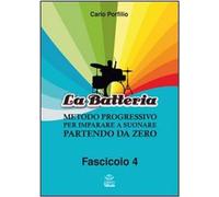 Libri Porfilio, Carlo. - La Batteria. Metodo Progressivo Per Imparare A Suonare