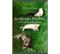 Libri Porta Monica - La Famiglia Meomeo E L'ospite Pancione