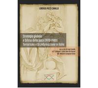 Libri Pozzi Cavallo Lorenza - Strategia Globale E Difesa Della Pace (1970-1980).