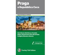 PRAGA E REPUBBLICA CECA GUIDA VERDE TCI 2025 - AA.VV. - TOURING