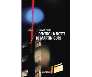 Libri PrenÃ§i Ahmet - Dentro La Notte Di Martin Guri