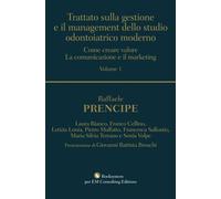 Libri Prencipe Raffaele - Trattato Sulla Gestione E Il Management Dello Studio O