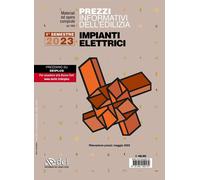 Prezzi informativi dell'edilizia. Impianti elettrici. 1º semestre 2023 - AA.VV.