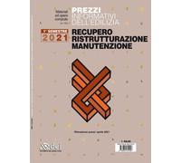 Prezzi informativi dell'edilizia. Recupero, ristrutturazione, manutenzione. 1° semestre 2021