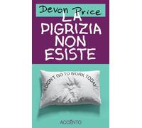 Libri Price Devon - La Pigrizia Non Esiste
