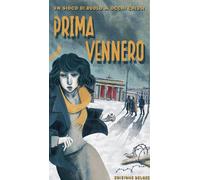 Prima Vennero – Manuale base – Edizione Deluxe – MS Edizioni