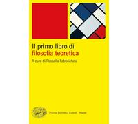 Libri Primo Libro Di Filosofia Teoretica (Il)