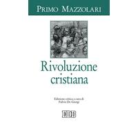 Libri Primo Mazzolari - Rivoluzione cristiana - 2011