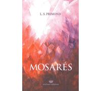 Mosarés. L'antica profezia