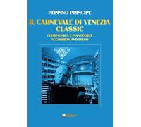 Libri Principe Peppino - Il Carnevale Di Venezia. Classic. Per Fisarmonica E Pia