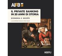 Libri Private Banking In 20 Anni Di Storia. Economia E Societa (Il)