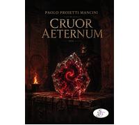 Libri Proietti Mancini Paolo - Cruor Aeternum