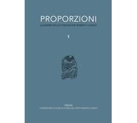 Libri Proporzioni. Quaderni Della Fondazione Roberto Longhi #01