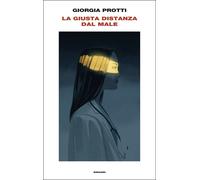 La giusta distanza dal male