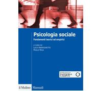 Libri Psicologia Sociale. Fondamenti Teorici Ed Empirici