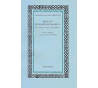 Libri Pugliese Carratelli Giovanni - Principi Della Filosofia Greca. La Nascita