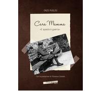 Libri Puglisi Enzo - Cara Mamma. E Questa E Guerra