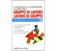 Libri Quaglino Gian Piero / Sandra Casagrande / Anna Castellano - Gruppo Di Lavo