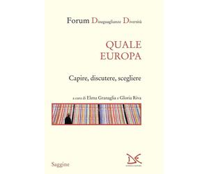 Libri Quale Europa. Capire, Discutere, Scegliere
