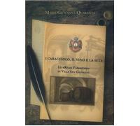 Libri Quaranta Maria Giovanna - I Caracciolo, Il Vino E La Seta. Le Reali Fabbri
