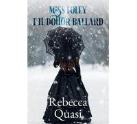 Miss Foley e il Dottor Ballard - Quasi Rebecca